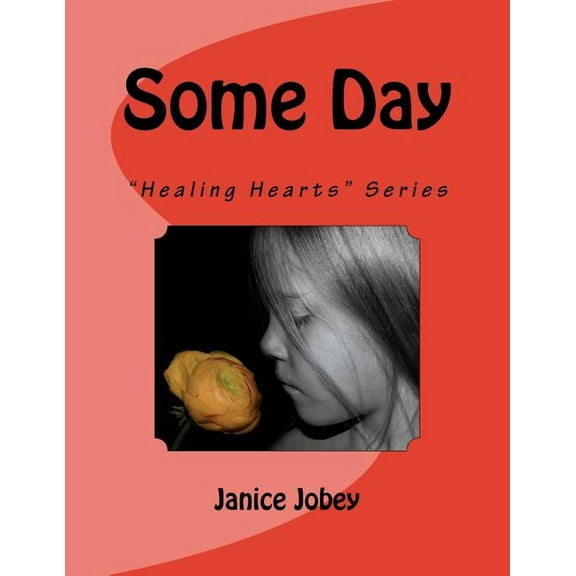 Some Day: Healing Hearts Series