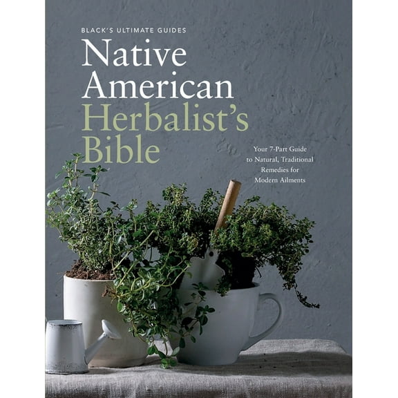 Black's Ultimate Native American Herbalist's Bible, (Paperback)