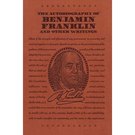 The Autobiography of Benjamin Franklin and Other Writings (Paperback)