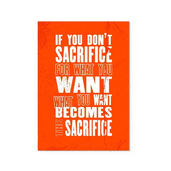 Ezposterprints Affiches Motivantes Inspirantes pour Maison Bureau École Classe Salle de Jeux - Citations Motivantes Affiche Impression - Art Mural - Citation : Sacrifice - 16X24 Pouces