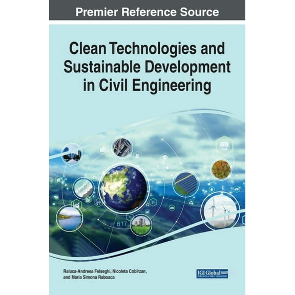 Clean Technologies and Sustainable Development in Civil Engineering, (Hardcover)