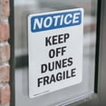 thumbnail image 4 of (2 Pack) Keep Off Dunes Fragile OSHA Notice Sign 10 Inch X 14 Inch Vinyl Label Decal Sticker Weather Resistant, UV Protected for Workplace, Business, and Construction Site, Made in the, 4 of 7