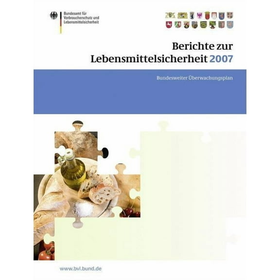 Bvl-Reporte Berichte Zur Lebensmittelsicherheit 2007: Bundesweiter Ãberwachungsplan 2007, Book 3, (Paperback)