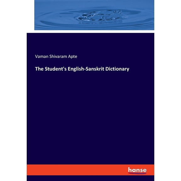 The Student's English-Sanskrit Dictionary, (Paperback)