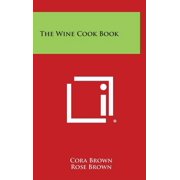 The Wine Cook Book (Hardcover)