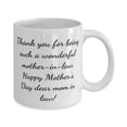 thumbnail image 2 of Thank you for being such a wonderful mother-in-law, Happy Mother's Day dear! 15oz Mug, Mother-in-law Cup, Gag For Mother-in-law, 2 of 2