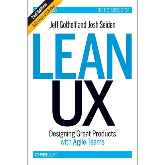 Pre-Owned Lean UX: Designing Great Products with Agile Teams (Hardcover) 1491953608 9781491953600