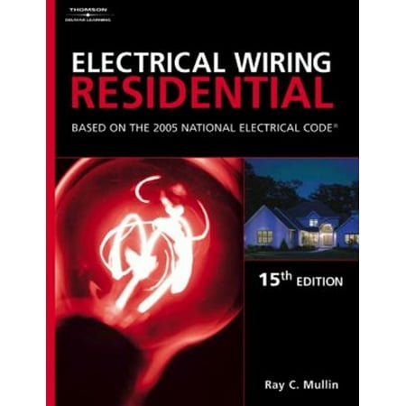 Pre-Owned Electrical Wiring Residential: Based On The 2005 National Electric Code (Paperback) 1401850197 9781401850197
