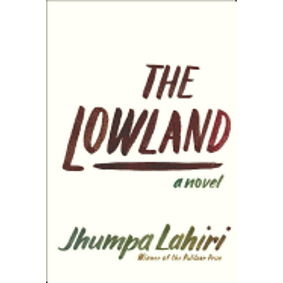 Pre-Owned The Lowland (Hardcover 9780307265746) by Jhumpa Lahiri