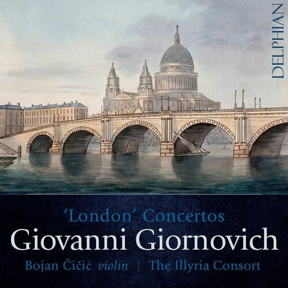 Giornovich / Cicic / Illyria Consort - London Concertos - Music & Performance - CD