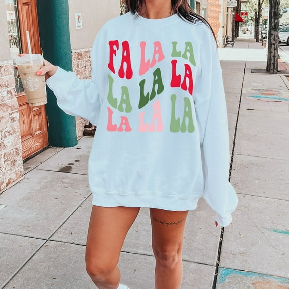 Fa La La Sweatshirt, Shirt, Cute Shirt, sweatshirt, shirt, Shirt for Women, , All Size S-5Xl