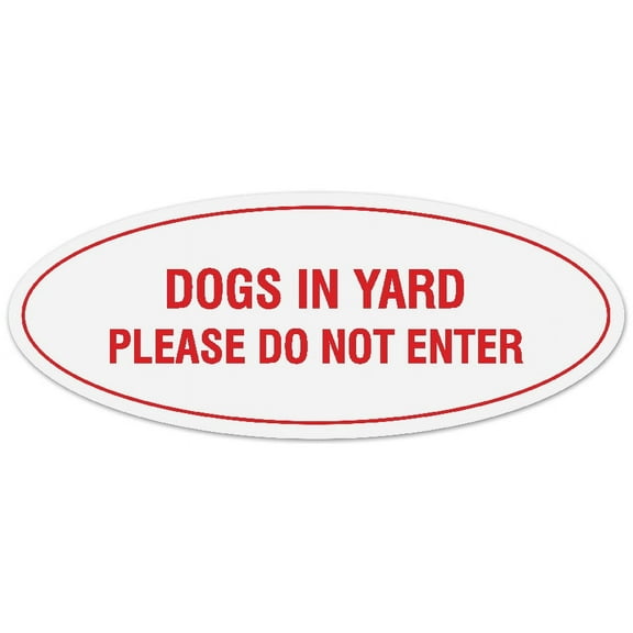 Signs ByLITA Oval DOGS IN YARD PLEASE DO NOT ENTER Sign - Laser-Engraved Lettering | Durable ABS Plastic | Vibrant Colors | Powerful Foam Tape (White/Red) - Large