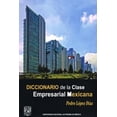 thumbnail image 1 of Diccionario de la clase empresarial mexicana, de López Díaz, 1 of 2