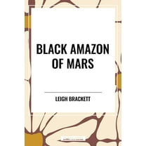 Black Amazon of Mars, (Hardcover)