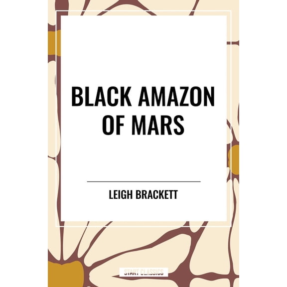 Black Amazon of Mars, (Hardcover)