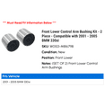 thumbnail image 2 of Front Lower Control Arm Bushing Kit - 2 Piece - Compatible with 2001 - 2005 BMW 330xi 2002 2003 2004, 2 of 2