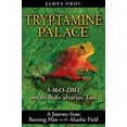 thumbnail image 3 of Tryptamine Palace, James Oroc Paperback, 3 of 3