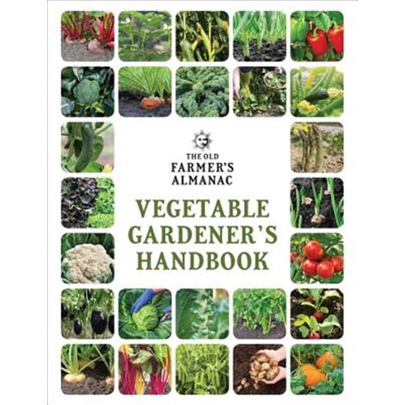 Pre-Owned The Old Farmer's Almanac Vegetable Gardener's Handbook (Paperback) 1571988459 9781571988454