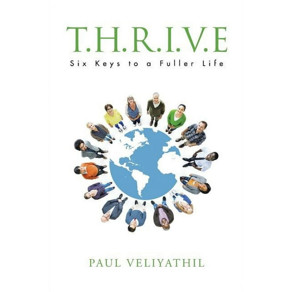 T.H.R.I.V.E: Six Keys to a Fuller Life