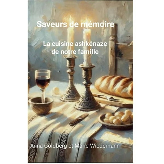 Saveurs de mémoire. La cuisine ashkénaze de notre famille., (Hardcover)