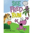 thumbnail image 1 of Pre-Owned See Fred Run: Teaches 50+ Sight Words!, (Hardcover), 1 of 1