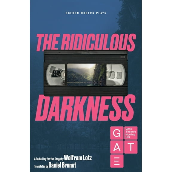 Oberon Modern Plays The Ridiculous Darkness, (Paperback)
