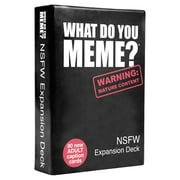 What Do You Meme? Nsfw Expansion Pack  Adult Party Game  Designed to Be Added to the Core Card Game Deck