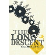 Angle View: The Long Descent: A User's Guide to the End of the Industrial Age [Paperback - Used]