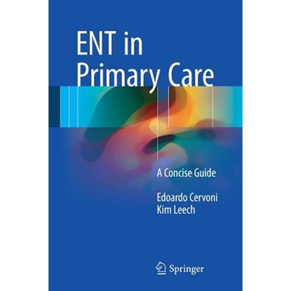 Pre-Owned Ent in Primary Care: A Concise Guide (Paperback)