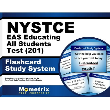 NYSTCE EAS Educating All Students Test (201) Flashcard Study System: NYSTCE Exam Practice Questions & Review for the New York State Teacher Certification