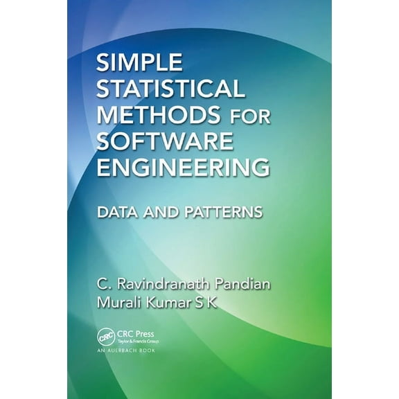 Simple Statistical Methods for Software Engineering: Data and Patterns, (Paperback)