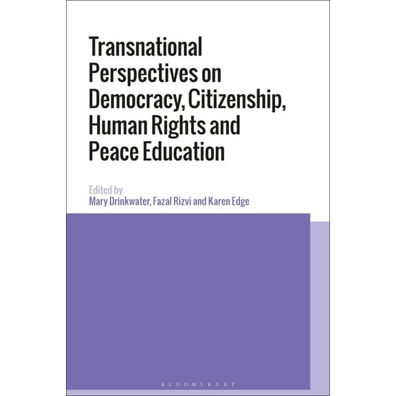 Transnational Perspectives on Democracy, Citizenship, Human Rights and Peace Education, (Paperback)