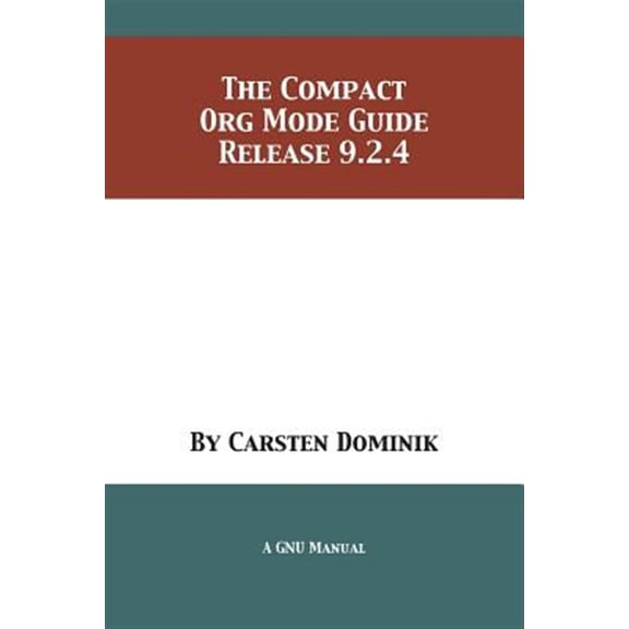 Pre-Owned The Compact Org Mode Guide (Paperback)