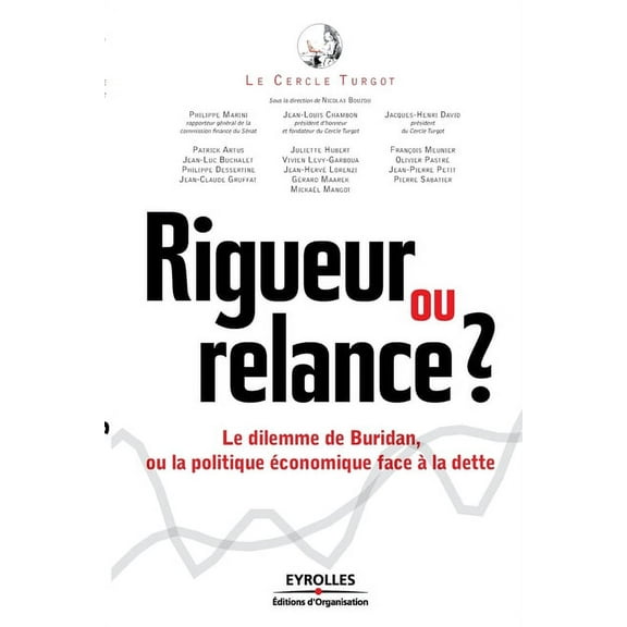 Rigueur ou relance ? : Le dilemme de Buridan (Paperback)