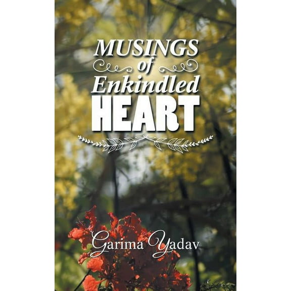 Musings of Enkindled Heart (Paperback)