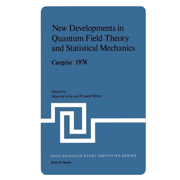 NATO Asi Subseries B: New Developments in Quantum Field Theory and Statistical Mechanics Cargèse 1976, Book 26, (Paperback)