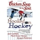 Soupe au Poulet pour l'Âme, 101 Histoires sur les Joueurs Qui Aiment le Hockey et les Familles Qui les Encouragent – image 1 sur 1