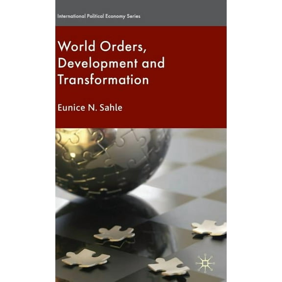 International Political Economy World Orders, Development and Transformation, (Hardcover)