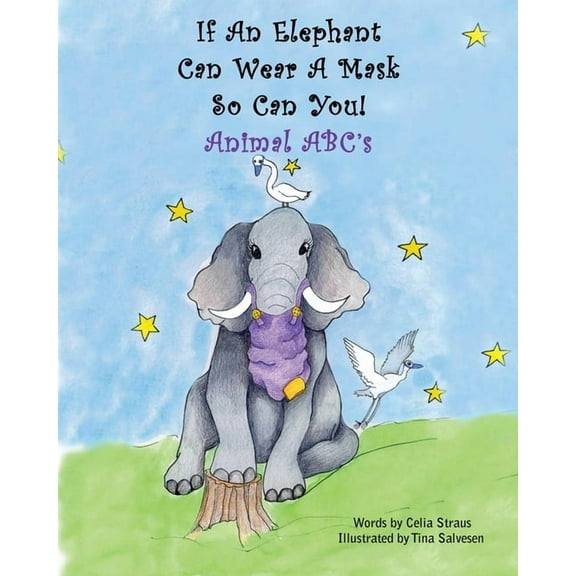 If An Elephant Can Wear a Mask So Can You, (Paperback)