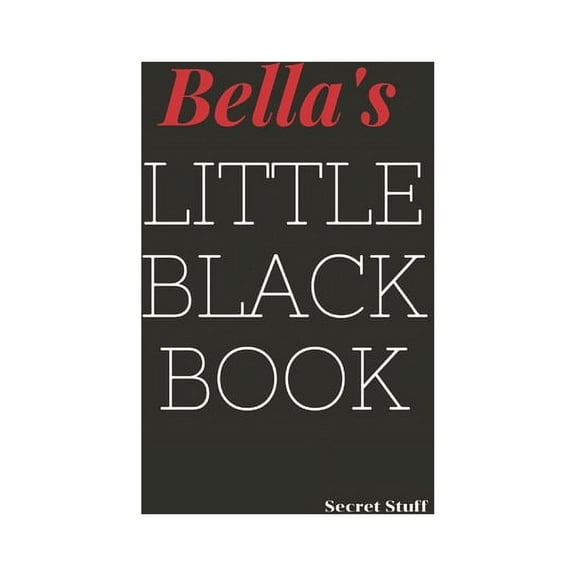 Bella's Little Black Book (Paperback)