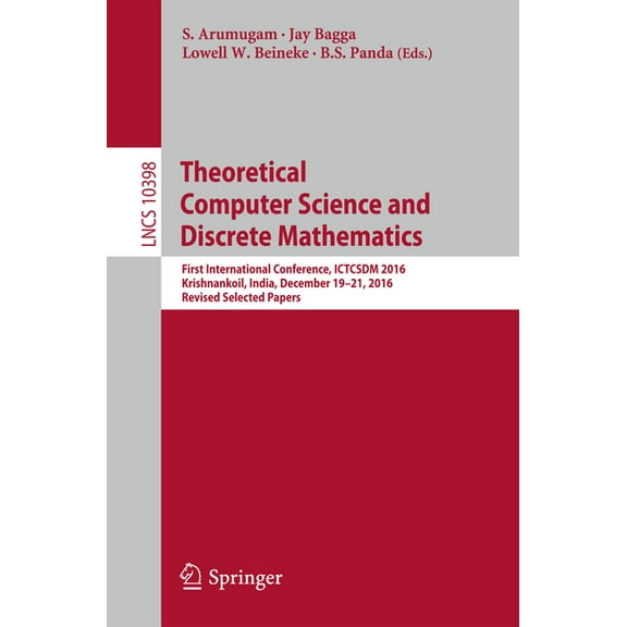 Theoretical Computer Science and Discrete Mathematics: First International Conference, Ictcsdm 2016, Krishnankoil, India, (Paperback)
