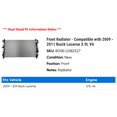 thumbnail image 2 of Front Radiator - Compatible with 2009 - 2011 Buick Lucerne 3.9L V6 2010, 2 of 2