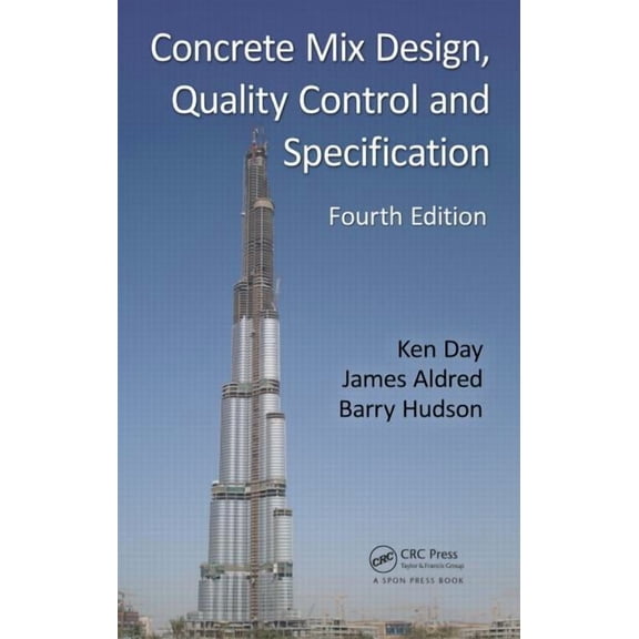 Concrete Mix Design, Quality Control and Specification, (Hardcover)