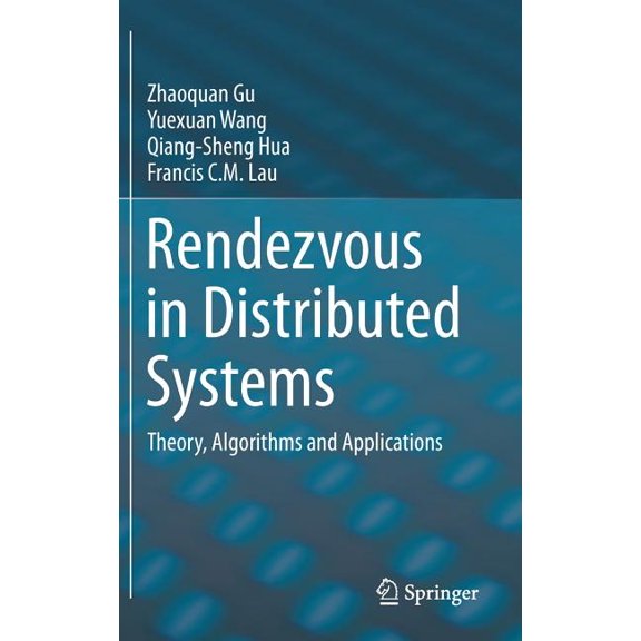 Rendezvous in Distributed Systems: Theory, Algorithms and Applications, (Hardcover)