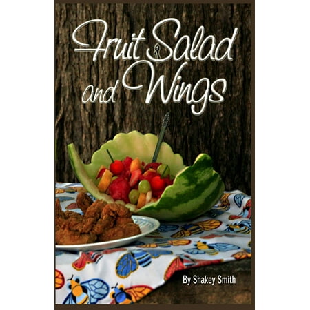 Fruit Salad & Wings - eBook