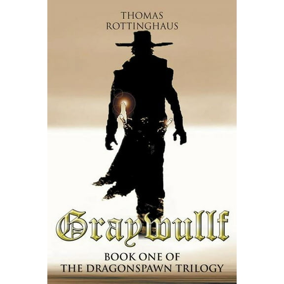 Graywullf: Book One of the Dragonspawn Trilogy, (Paperback)