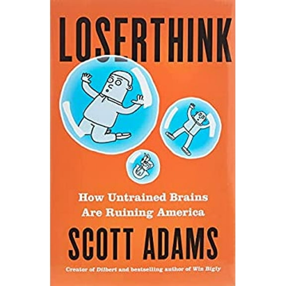 Pre-Owned Loserthink: How Untrained Brains Are Ruining America