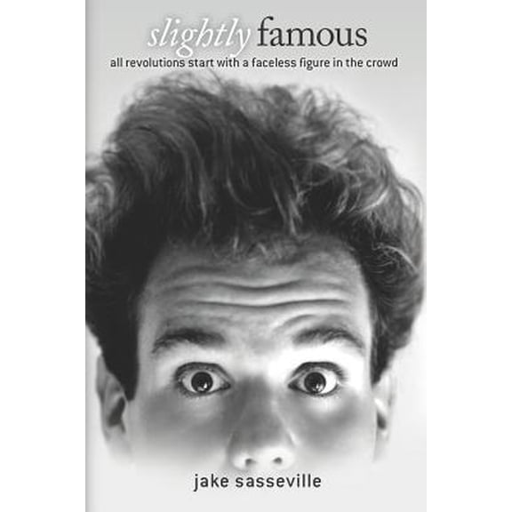Slightly Famous (Paperback) 061567013X 9780615670133