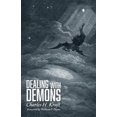 thumbnail image 1 of Pre-Owned Dealing with Demons (Paperback) 1532646585 9781532646584, 1 of 1