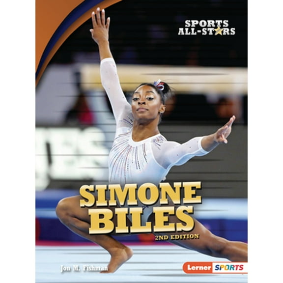 Sports All-Stars (Lerner (Tm) Sports): Simone Biles, 2nd Edition (Paperback)